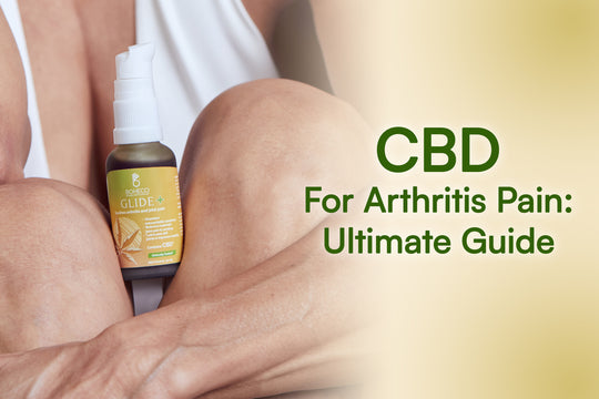 CBD for Arthritis Pain: Ultimate Guide